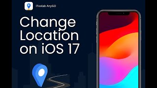 How to Change/Spoof/Fake iPhone Location on iOS 17/18 - iToolab AnyGo