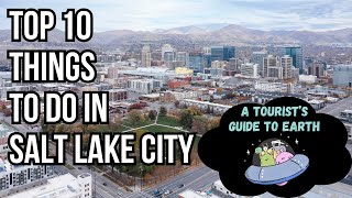 Top 10 Things To Do In Salt Lake City