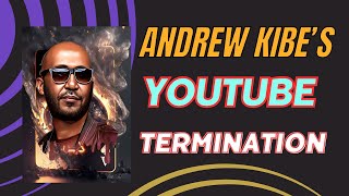 Andrew Kibe's Channel DELETED by YouTube - What Happened?