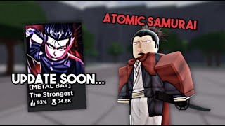 NEW CHARACTER ATOMIC SAMURAI RUMORED! + METAL BAT UPDATE INFO | Roblox The Strongest Battlegrounds