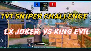 😱🔥 1V1 SNIPER 🔥 challenge 😬 LX JOKER VS KING EVIL 🔥
