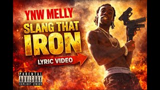 YNW Melly - Slang That Iron