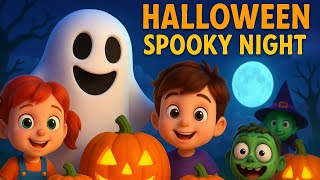 🎃 Halloween Night 2025 – Spooky Songs, Ghost Dance & Funny Monsters | Kids Halloween Cartoon