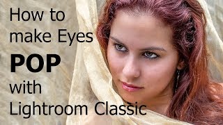 How to add POP to eyes with Lightroom Classic