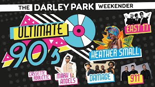 Ultimate 90s Sat 30 Aug 2025 at The Darley Park Weekender