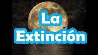 Mito o Leyenda Extinción #3  Vídeo Oficial