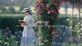 the first scent of early summers (a quiet piano playlist)