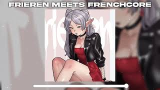 FRIEREN MEETS FRENCHCORE