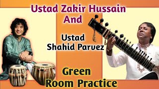 Ustad Zakir Hussain On Tabla And Ustad Shahid Parvez On Sitar || Green Room || #icmtabla #sitar