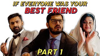 If Everyone was your Best Friend (Part 1) | MangoBaaz