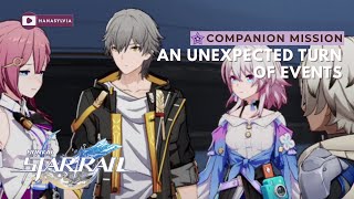 COMPANION MISSION - An Unexpected Turn of Events (HONKAI STAR RAIL 🚂)