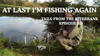 Rivers are Flowing Again I GOT SOAKED Day Part 6 Tails from the Riverbank