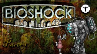 Bioshock Remastered Campaña, Parte 1, PC!