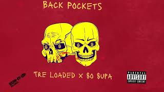 So Supa x Tre Loaded - "Back Pockets" [Official Visualizer]