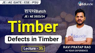 JE/AE 2023 Civil Engineering | Timber L-35 | Defects in Timber | Free शपथ Batch
