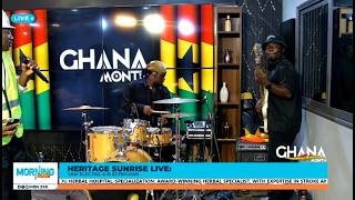 HERITAGE SUNRISE LIVE, YAW ELECTRIC AND ELECTRICIANS LIVE BAND || MORNING FOCUS