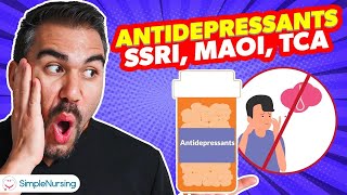 Antidepressants Made Simple: SSRIs, MAOIs, TCAs, SNRIs, & NCLEX Safety Tips for Nursing