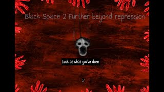 Omori : Black Space 2 - further beyond repression