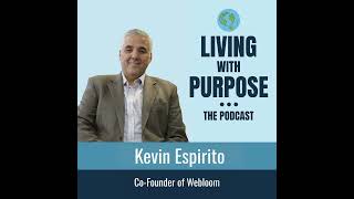 #Episode 88 - Kevin Espirito - Founder Webloom
