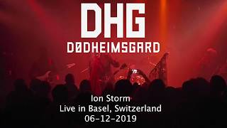 Dødheimsgard - Ion Storm (Live in Basel 06/12/19)