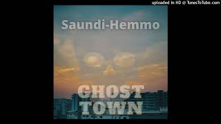 Saundi-Hemmo - Ghost town (original version remaster 2025)