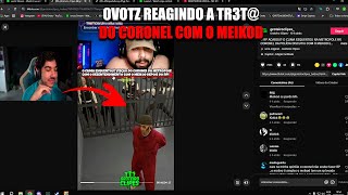 OVOTZ REACTING TO THE COLONEL'S TR3T@ WITH MEIKOD