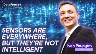 #347 Let's Get Physical with AI with Ivan Poupyrev, CEO at Archetype AI