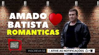 A.M.A.D.O B.A.T.I.S.T.A #. MUSICAS ROMANTICAS