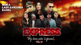 8. WADIYA MERA - MUKA SING || EXPRESS || VOL. 19 WE DOEN NIKS EXPRESS