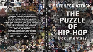 RUFFNECK ATTACK - "THE PUZZLE OF HIP HOP" | DOCUMENTARY