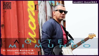 VOLTEAS MI MUNDO - MARIO RAMIREZ Ft. MARCELO TEGA Y MARCELO BARRERA (VIDEO OFICIAL)