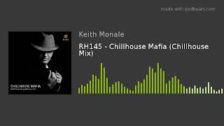 RH145 - Chillhouse Mafia (Chillhouse Mix)