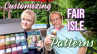 Knit Style 308--Customizing Fair Isle Knitting Patterns 🏝🧶