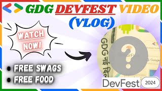 DevFest 2024 | Free Swags & Food | GDG New Delhi | Google Developer Group DevFest | Full #vlog