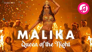 🔥Malika - Queen of the Night (ملكة الليل) (Arabic EDM) Vault: Global Beats🔥