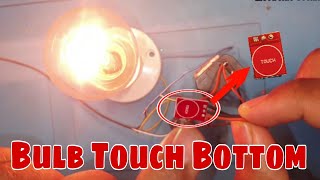 Bulb Touch Bottum | Bulb Touch Switch Bottun | Electronic Techno