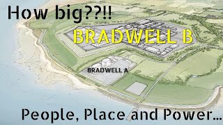How would Bradwell B affect local people, place & environment? What powers are behind the decision?