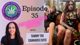 Episode 35 - From BookSmarts To BudSmarts
