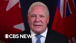 Ontario Premier Doug Ford responds to Trump's threat on new bridge: "He doesn't have the facts"