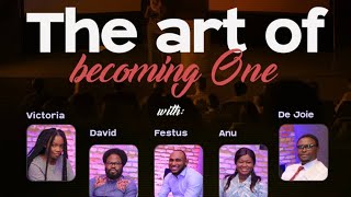 SUNESIS EXPERIENCE: THE ART OF BECOMING ONE - By Apostle Festus Emmanuel