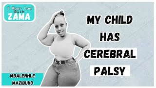 Ep 4 | My Child has CEREBRAL PALSY | I Waar lam with ZAMA