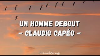 Claudio Capéo - Un homme debout (paroles)