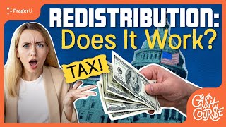 Redistribution: Does It Work? | Cash Course: Economics | PragerU Kids