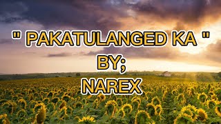 Pakatulanged ka - By: Narex || Moro Song Music Video
