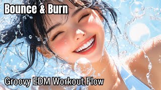 Bounce & Burn – Groovy EDM Workout Flow  