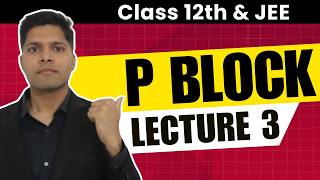 P Block -  Oxyacids of group 15 & 16 | JEE Chemistry by AIR 1| Lecture 3