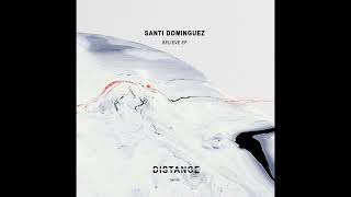 Santi Dominguez - Believe