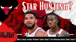 Bulls Linked to Karl-Anthony Towns Trade? | Ayo Dosunmu Named a Knicks Trade Target!