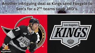 Massive NHL Trade: Senators acquire Foegele from Kings for 2nd, teams swap COND 3RD’s. 