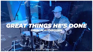 Great Things He's Done - Drum Playthrough | Legacy Worship (feat. Rudy Gonzalez)